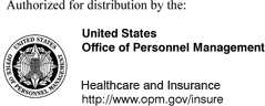 Office of Personnel Management logo and the words Authorized for distribution by the: United States Office of Personnel Management Healthcare and Insurance http://www.opm.gov/insure